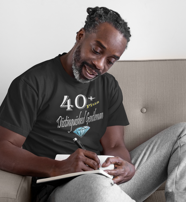 The 40+plus Distinguished Gentleman Tee