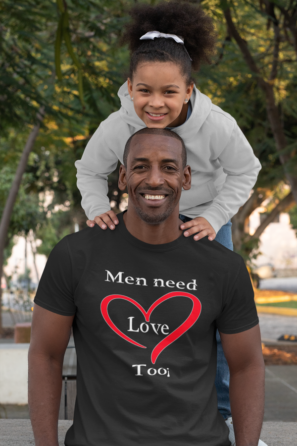 Men Need Love Too!