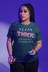 Slim THICK tEE